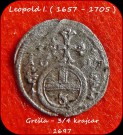 24 ..... Leopold I. (1657–1705) – 1 Grešle- 3/4 Krejcaru