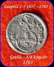 25 ..... Leopold I. (1657–1705) – 1 Grešle- 3/4 Krejcaru