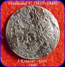 27 ..... Ferdinand V. (1835–1848) – 3 Kreuzer (Tříkrejcar- Groš)