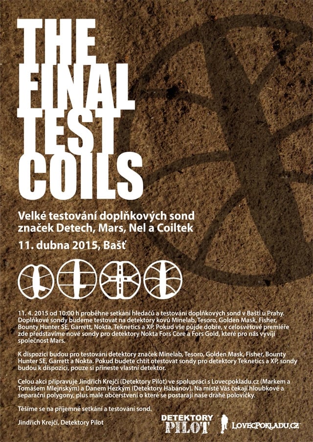 THE FINAL TEST COILS Velké testování doplňkových sond a setkání hledačů s detektory kovů