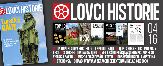 LOVCI HISTORIE 4/2016 – čtvrtletník pro všechny přátele archeologie a hledání s detektory kovů